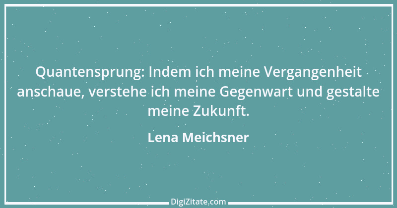 Zitat von Lena Meichsner 10