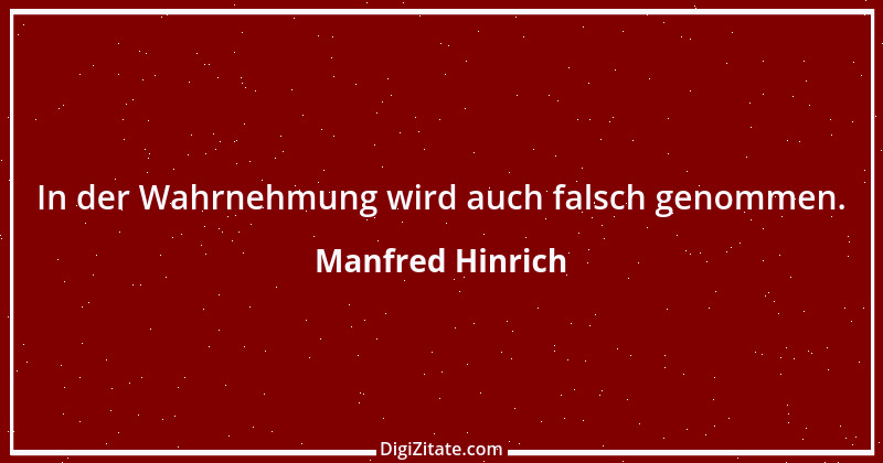 Zitat von Manfred Hinrich 2991