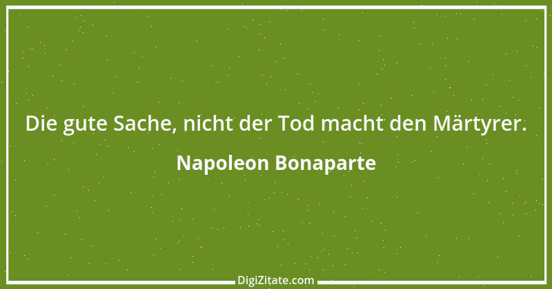 Zitat von Napoleon Bonaparte 167