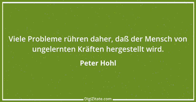 Zitat von Peter Hohl 200