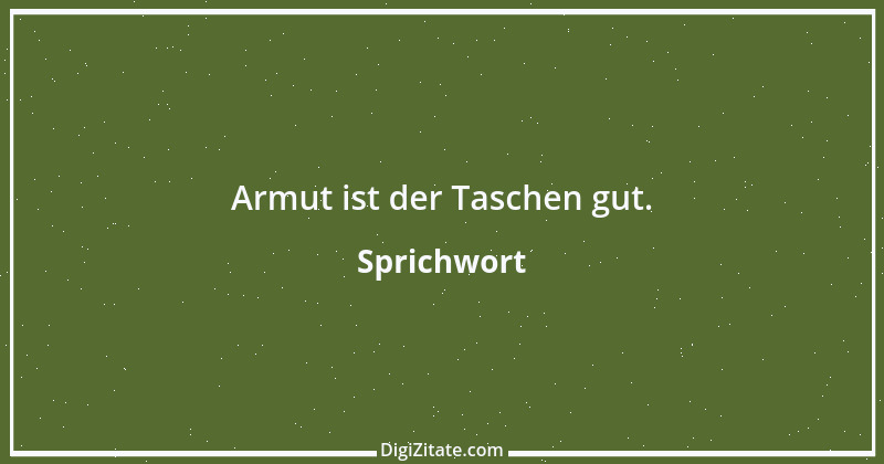 Zitat von Sprichwort 7809