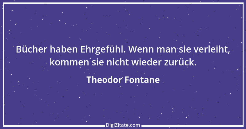 Zitat von Theodor Fontane 79