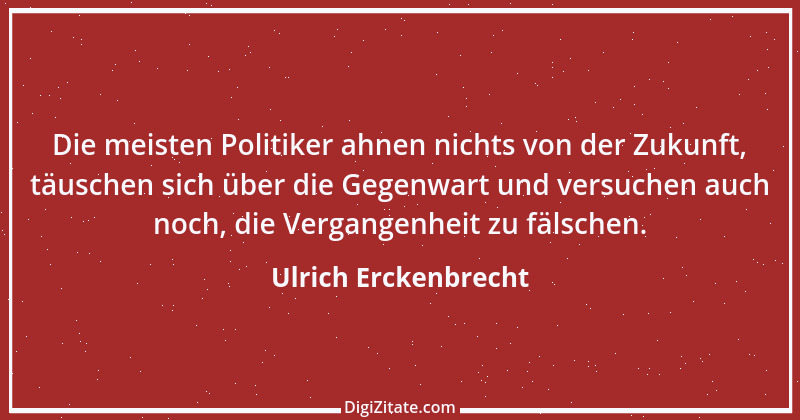 Zitat von Ulrich Erckenbrecht 320