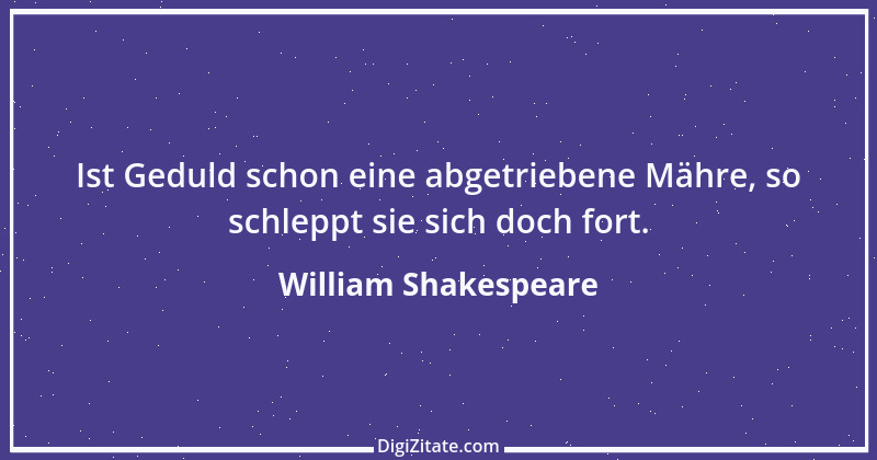 Zitat von William Shakespeare 403