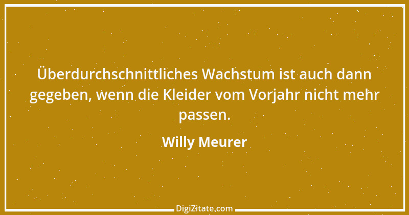 Zitat von Willy Meurer 118