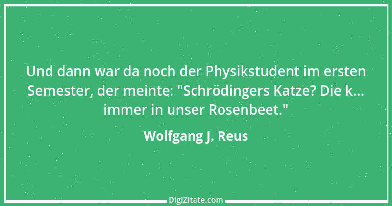 Zitat von Wolfgang J. Reus 657