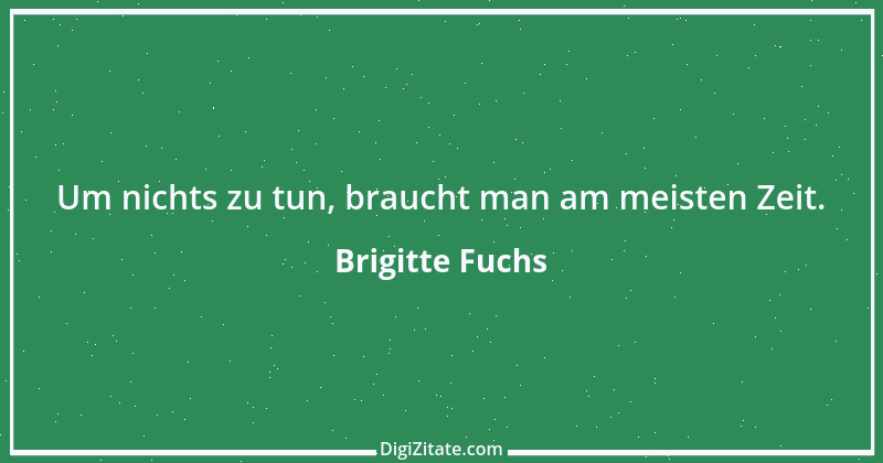 Zitat von Brigitte Fuchs 326