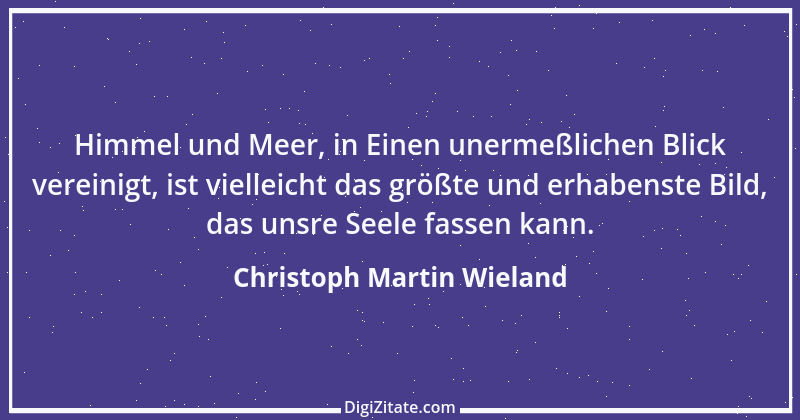 Zitat von Christoph Martin Wieland 59