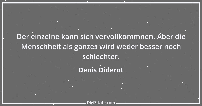 Zitat von Denis Diderot 80