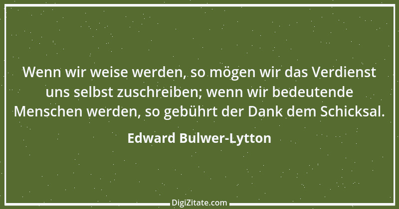 Zitat von Edward Bulwer-Lytton 46