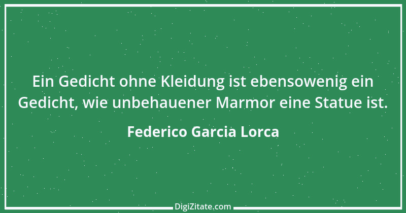 Zitat von Federico Garcia Lorca 2