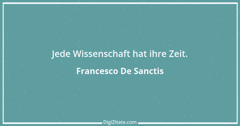 Zitat von Francesco De Sanctis 13