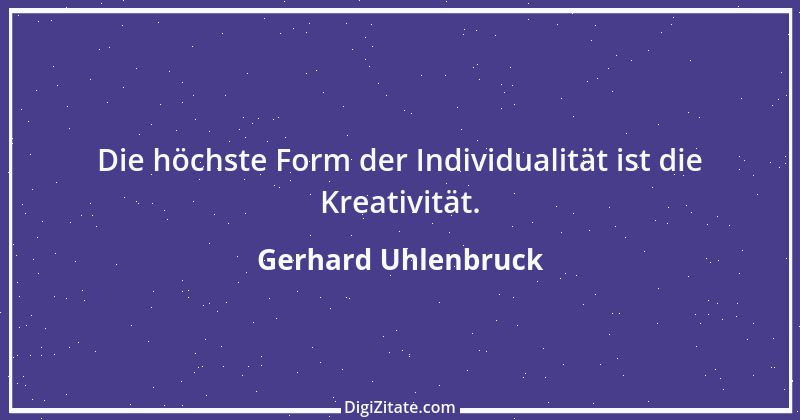 Zitat von Gerhard Uhlenbruck 456