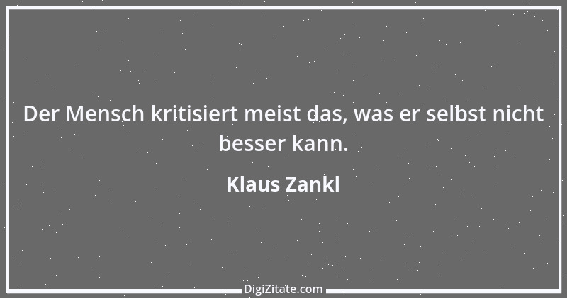 Zitat von Klaus Zankl 47