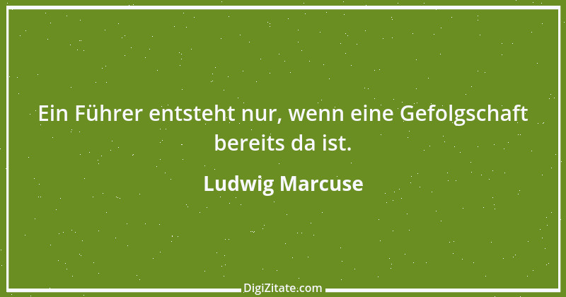 Zitat von Ludwig Marcuse 60