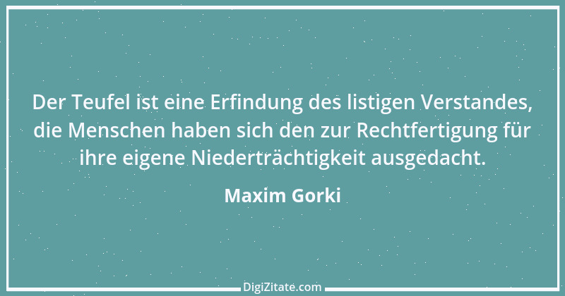 Zitat von Maxim Gorki 180