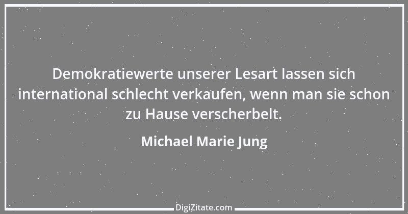 Zitat von Michael Marie Jung 203