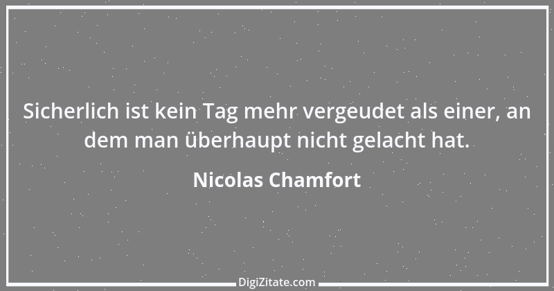 Zitat von Nicolas Chamfort 159