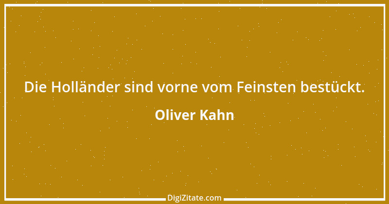 Zitat von Oliver Kahn 24