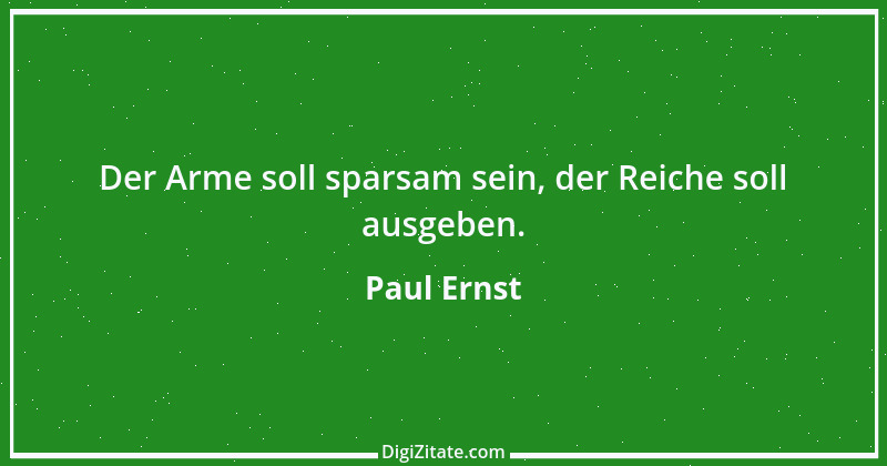 Zitat von Paul Ernst 53