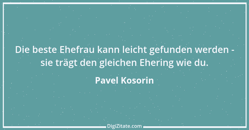 Zitat von Pavel Kosorin 19