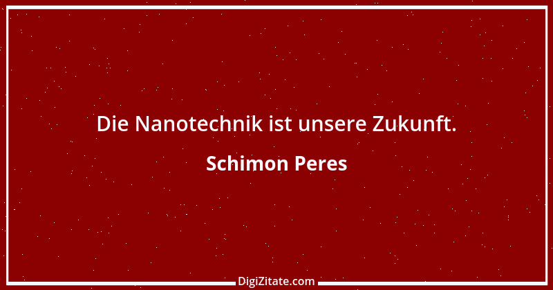 Zitat von Schimon Peres 13