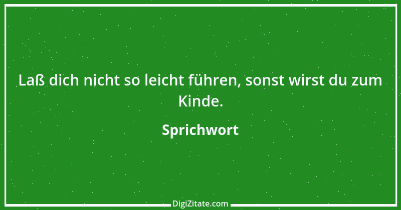 Zitat von Sprichwort 5628