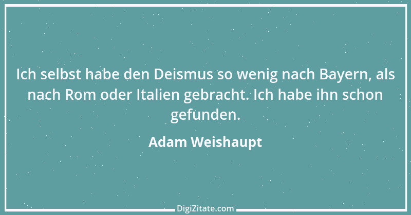 Zitat von Adam Weishaupt 1