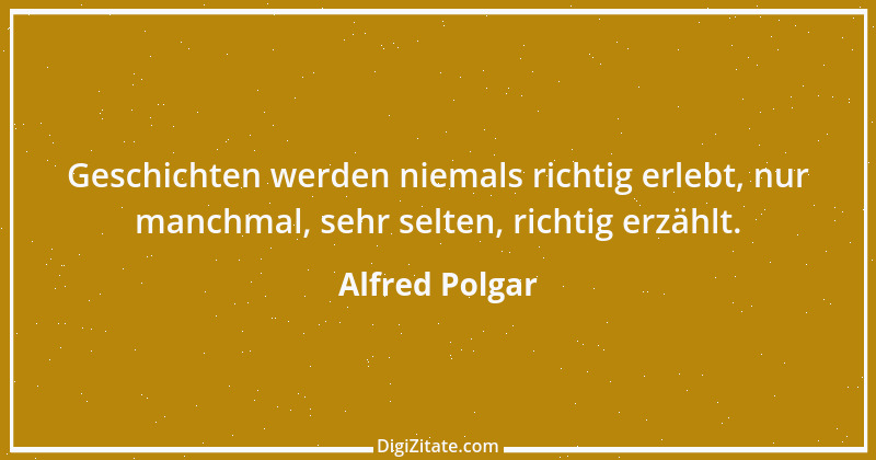 Zitat von Alfred Polgar 51