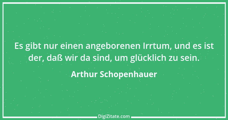 Zitat von Arthur Schopenhauer 503