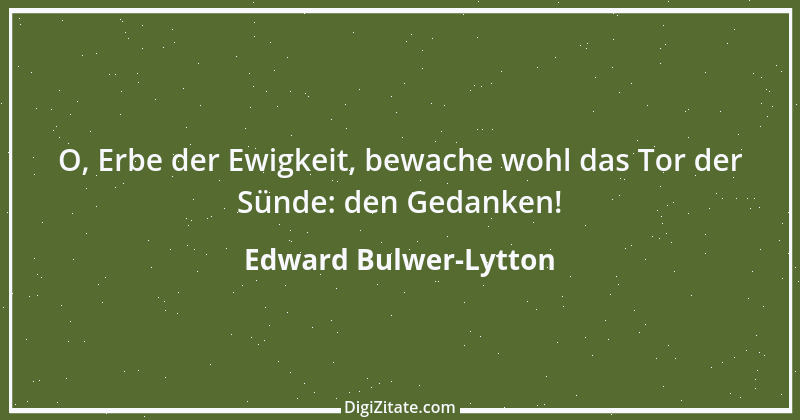 Zitat von Edward Bulwer-Lytton 47