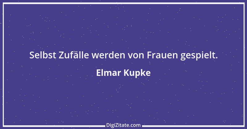 Zitat von Elmar Kupke 967