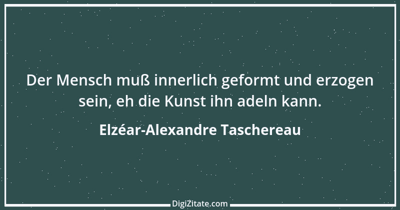 Zitat von Elzéar-Alexandre Taschereau 16