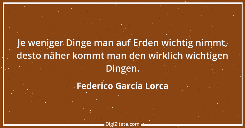 Zitat von Federico Garcia Lorca 3