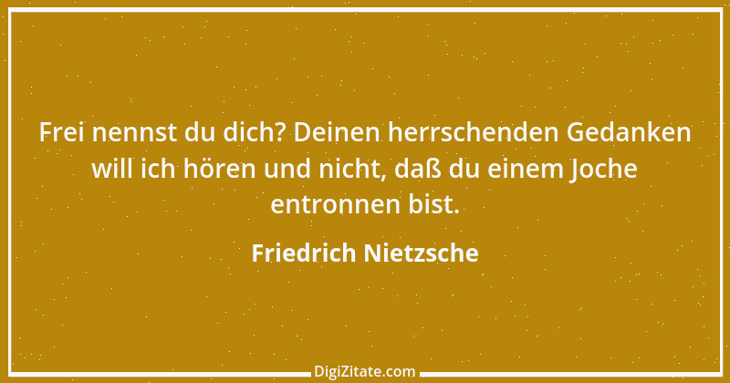 Zitat von Friedrich Nietzsche 1574