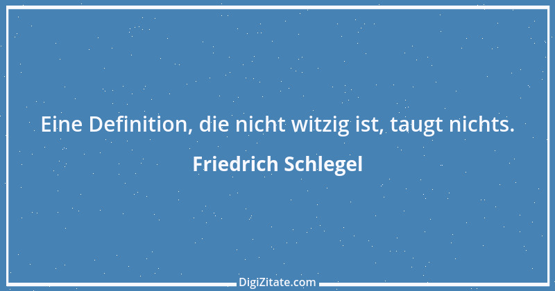 Zitat von Friedrich Schlegel 184