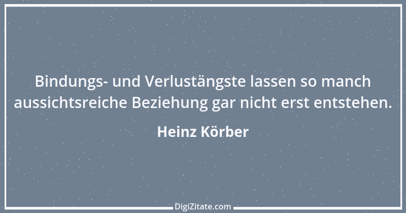 Zitat von Heinz Körber 5