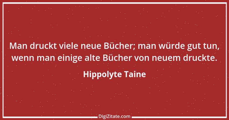 Zitat von Hippolyte Taine 15