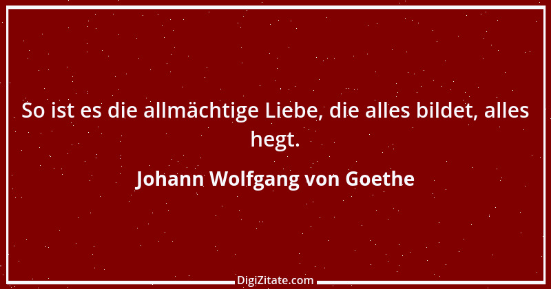 Zitat von Johann Wolfgang von Goethe 3637