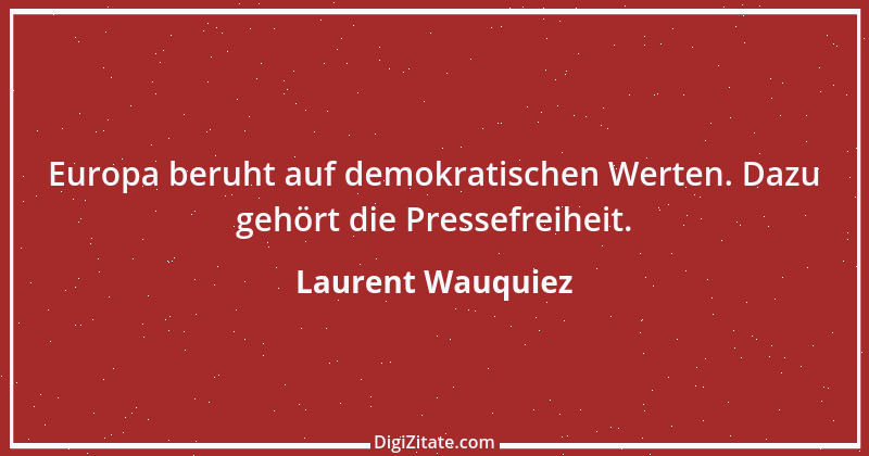 Zitat von Laurent Wauquiez 1