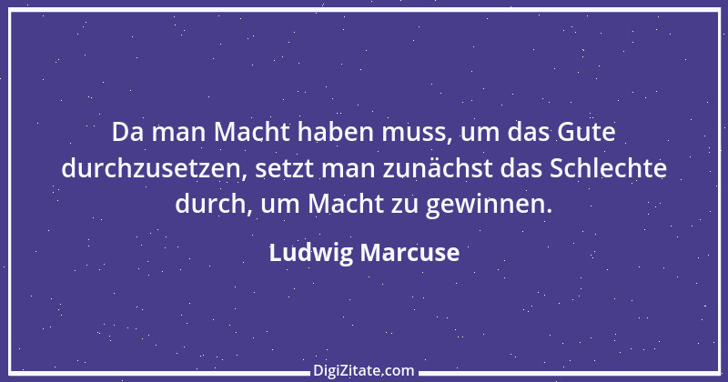 Zitat von Ludwig Marcuse 61