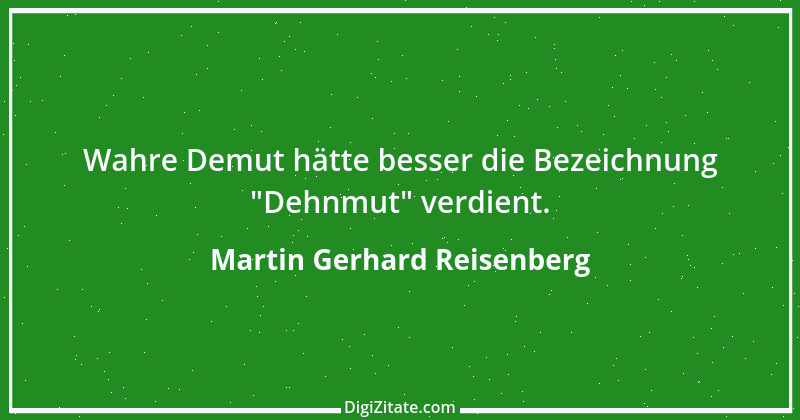 Zitat von Martin Gerhard Reisenberg 2952