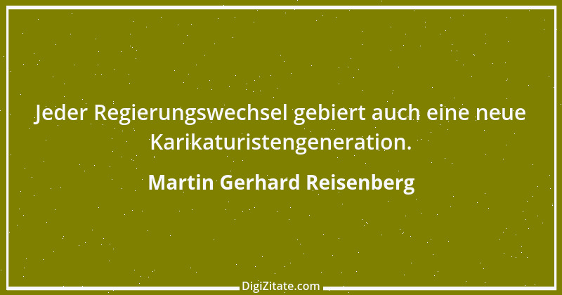 Zitat von Martin Gerhard Reisenberg 952