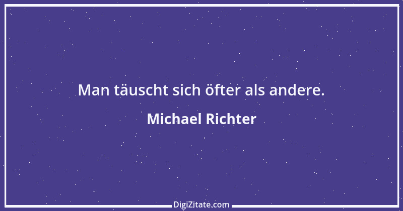 Zitat von Michael Richter 494