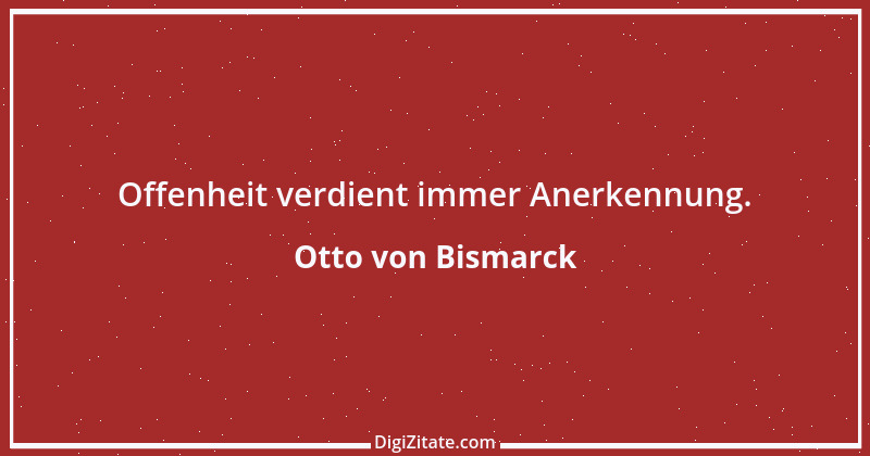 Zitat von Otto von Bismarck 335