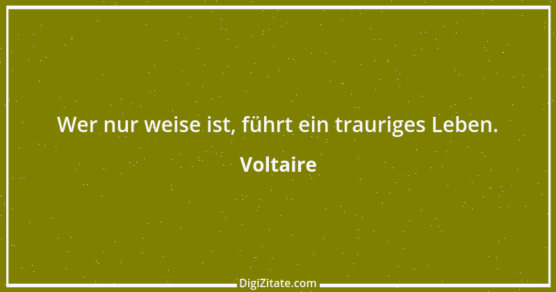 Zitat von Voltaire 282