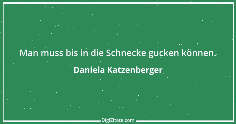 Zitat von Daniela Katzenberger 47