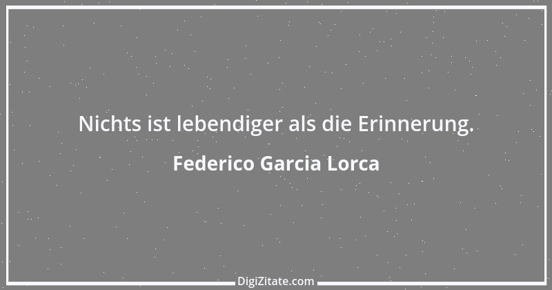 Zitat von Federico Garcia Lorca 4