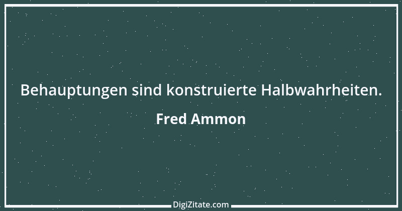 Zitat von Fred Ammon 62