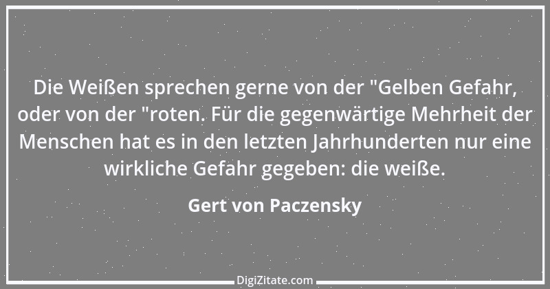 Zitat von Gert von Paczensky 1